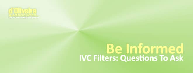 IVC filter questions To ask and steps to take