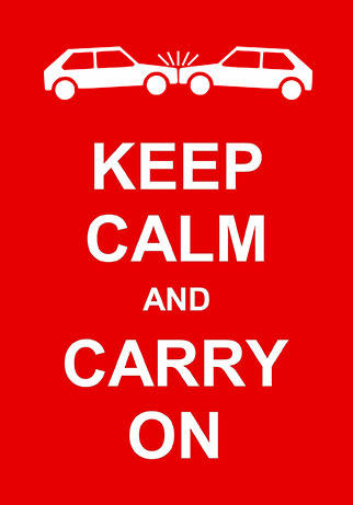 Keep Calm And Carry On Car Accident Procedures